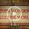 Las 7 maravillas del mundo budista